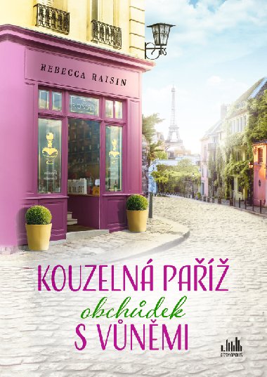 Kouzelná Paříž - Obchůdek s vůněmi - Rebecca Raisin 