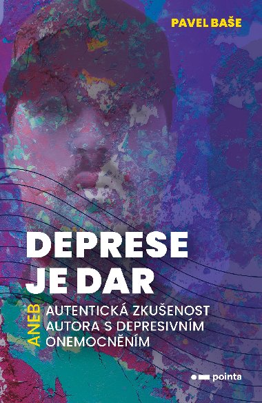 Deprese je dar - Pavel Bae 