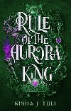 Rule of the Aurora King - Nisha J. Tuli