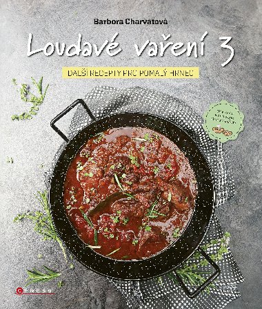 Loudav vaen 3: Dal recepty pro pomal hrnec  - Barbora Charvtov 