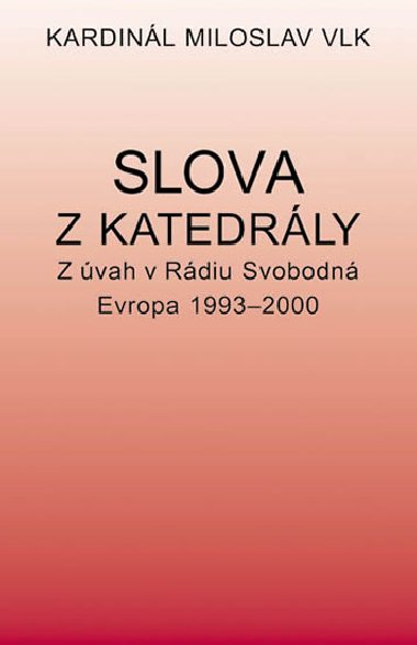 Slova z katedrly - Miloslav Vlk