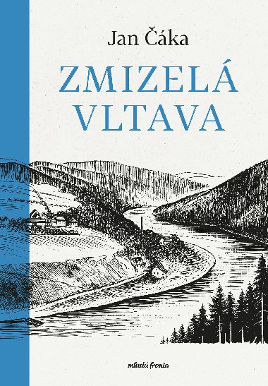Zmizel Vltava  - Jan ka 