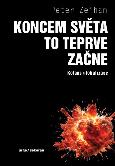 Koncem svta to teprve zane - Peter Zeihan 