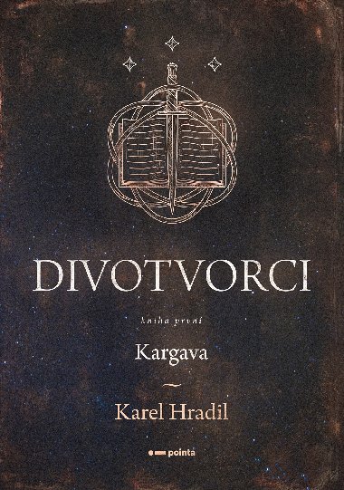 Divotvorci - Karel Hradil 
