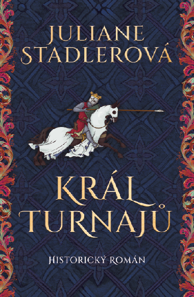 Král turnajů - Juliane Stadlerová 