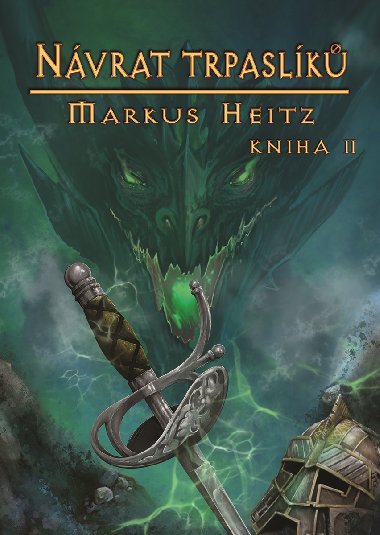 Nvrat trpaslk, kniha 2 - Markus Heitz 