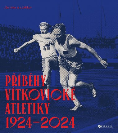 Pbhy vtkovick atletiky (1924-2024) - Ale Uher st. 