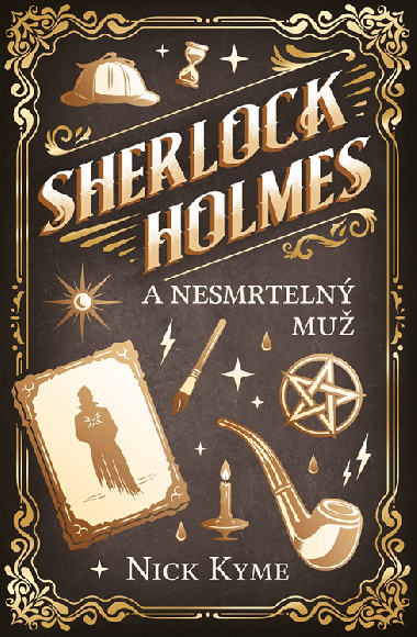 Sherlock Holmes - Nesmrtelný muž - Nick Kyme 