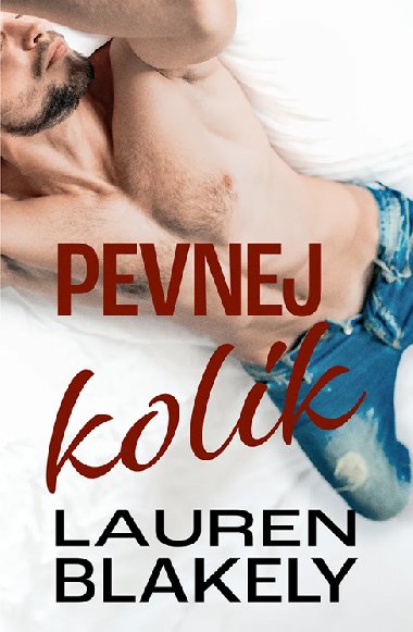 Pevnej kolk - Lauren Blakely 