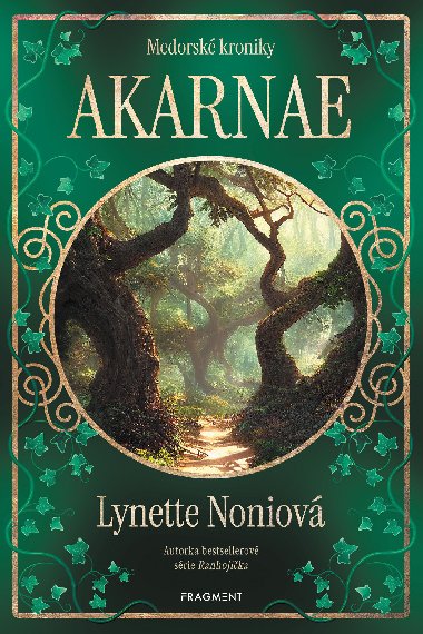Medorsk kroniky - Akarnae - Lynette Noniov 