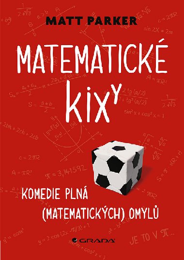 Matematické kixy - Matt Parker 
