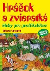 Hrok a zvieratk - lohy pre predkolkov - Tana Vargov