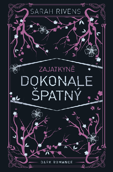 Zajatkyn: Dokonale patn - Sarah Rivens 
