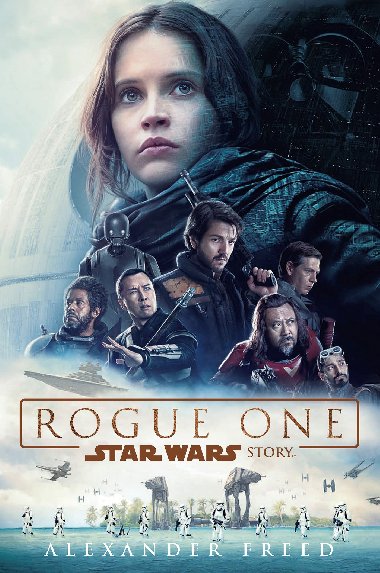 Star Wars - Rogue One - Alexander Freed 