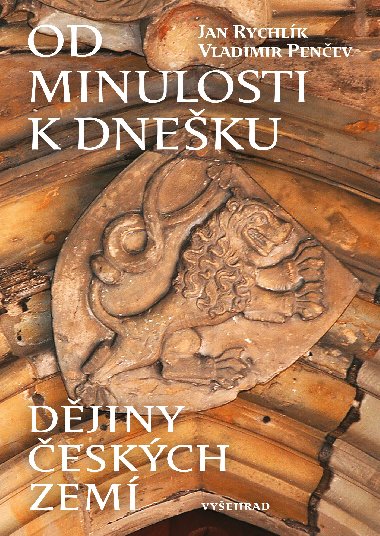 Od minulosti k dneku - Jan Rychlk 