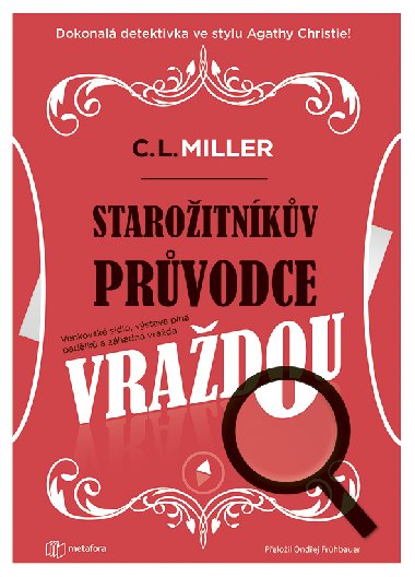 Starožitníkův průvodce vraždou - C.L. Miller 