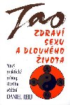 Tao zdrav, sexu a dlouhho ivota - Daniel Reid
