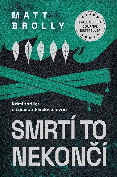 Smrt to nekon - Matt Brolly 