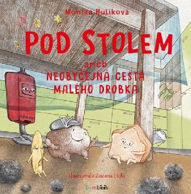 Pod stolem - Monika Hulkov , Monika Hulkov Zuzana Hol 