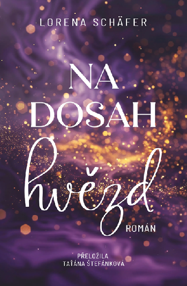 Na dosah hvězd - Lorena Schäfer 