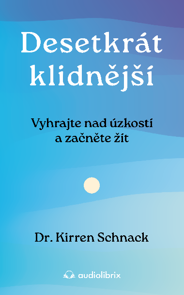Desetkrt klidnj - Kirren Schnack 