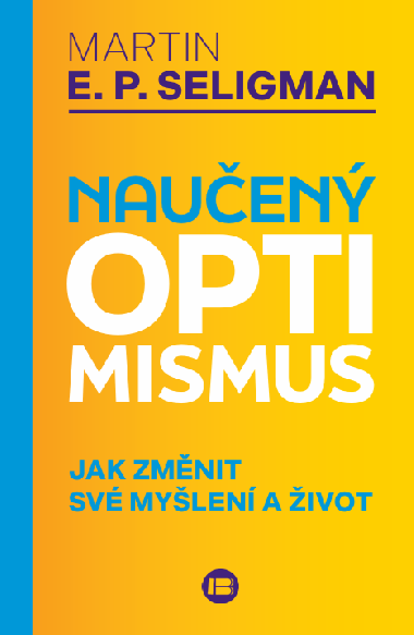 Nauen optimismus - Martin E.P. Seligman 