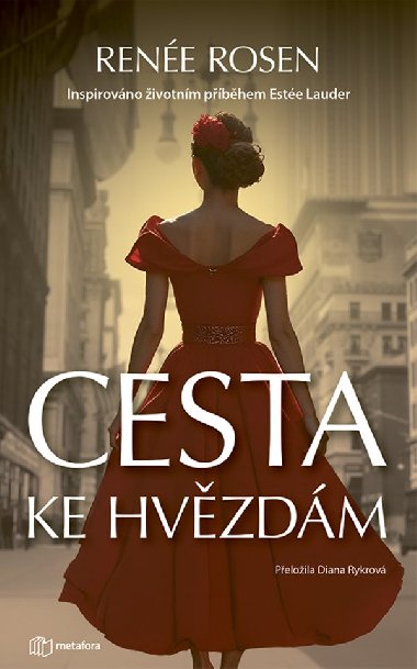 Cesta ke hvězdám - Renée Rosen 