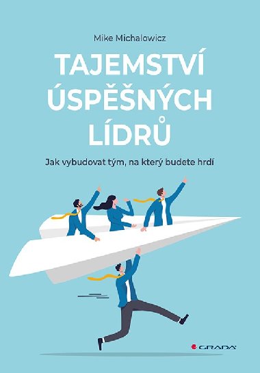 Tajemstv spnch ldr - Mike Michalowicz 