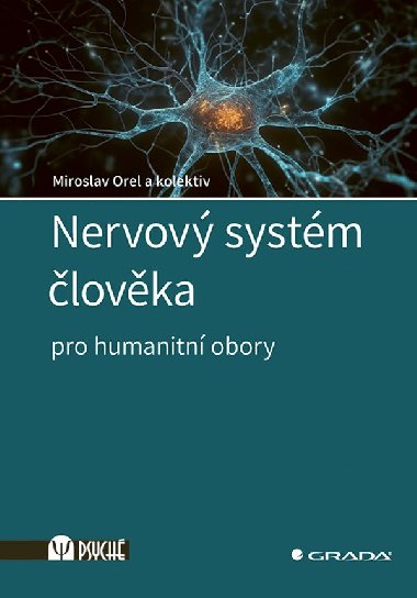 Nervov systm lovka - Miroslav Orel , Miroslav Orel kolektiv a 