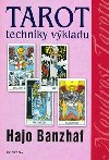 Tarot techniky vkladu - Hajo Banzhaf