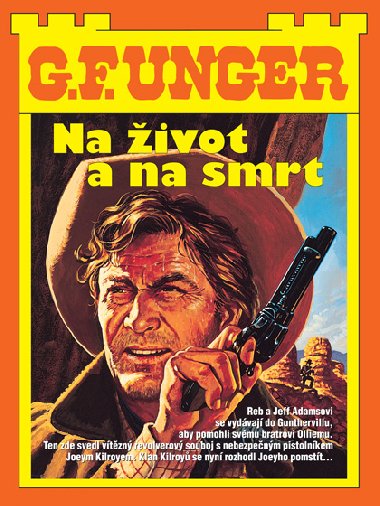 Na ivot a na smrt - G.F. Unger 