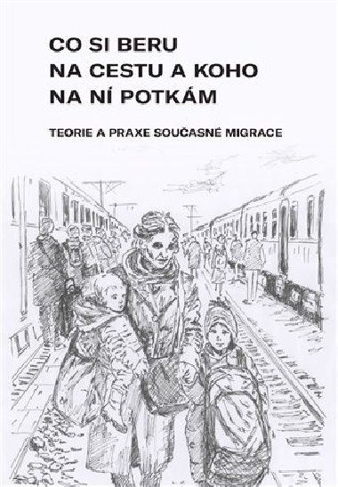 Co si beru na cestu a koho na n potkm - kolektiv autor