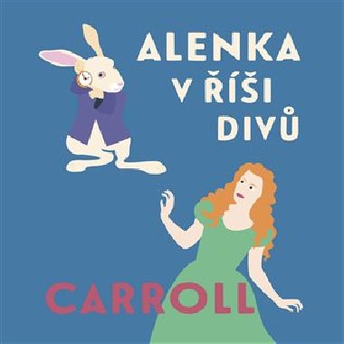 Alenka v i div - Lewis Carroll