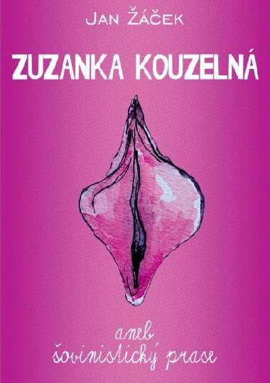 Zuzanka kouzeln aneb ovinistick prase - Jan ek