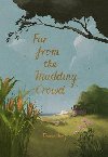Far from the Madding Crowd - Hardy Thomas