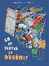 Co se skrv za dvemi? - Radka Pro, Jakub Bachork