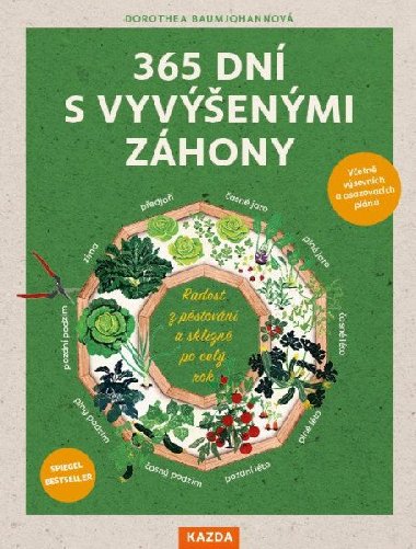 365 dn s vyvenmi zhony - Radost z pstovn a sklizn po cel rok - Dorothea Baumjohannov