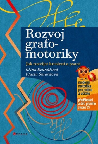 Rozvoj grafomotoriky - Jiřina Bednářová; Vlasta Šmardová