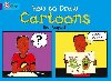 How to Draw Cartoons: Band 08/Purple (Collins Big Cat) - Asquithov Ros