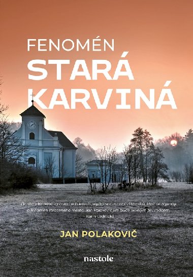 Fenomn star Karvin - Poznejte kouzlo ztracenho msta - Jan Polakovi
