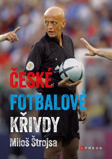 esk fotbalov kivdy - Milo trojsa