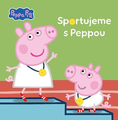 Peppa Pig - Sportujeme s Peppou - Kolektiv