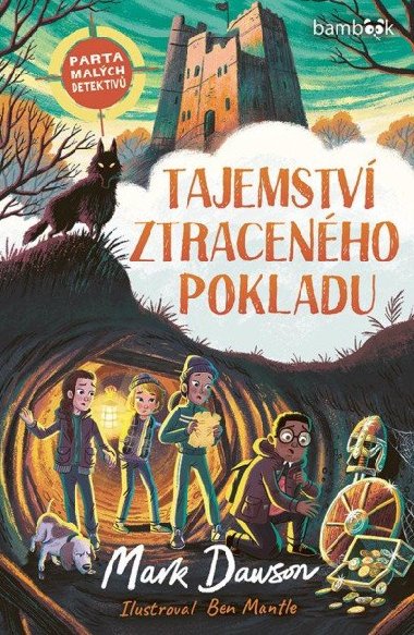 Parta malých detektivů 2 - Tajemství ztraceného pokladu - Mark Dawson; Ben Mantle