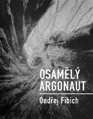 Osaml argonaut - Ondej Fibich