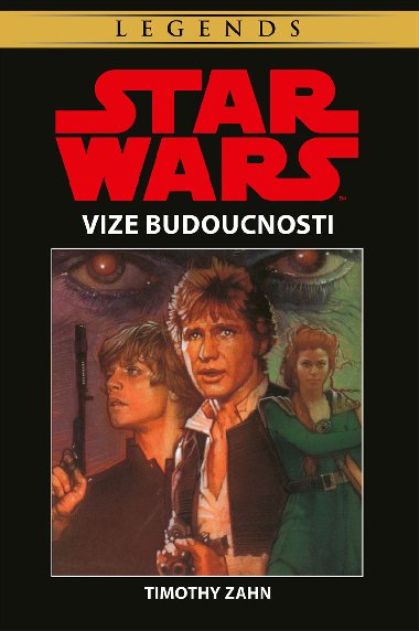 Star Wars - Vize budoucnosti - Timothy Zahn 