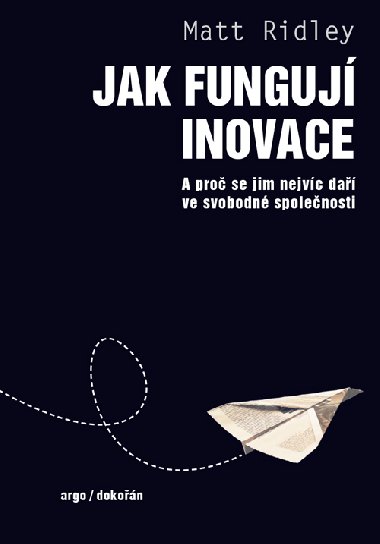Jak funguj inovace - Matt Ridley 