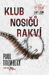 Klub nosi rakv - Paul Tremblay
