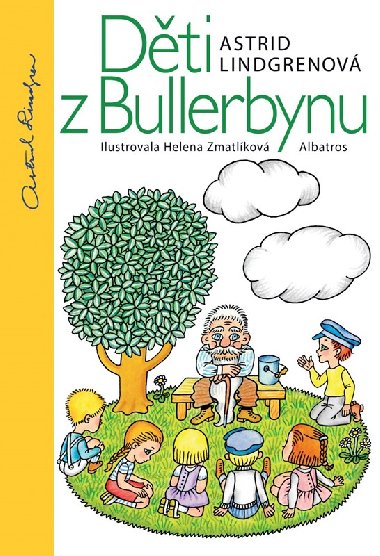 Dti z Bullerbynu - Astrid Lindgrenov