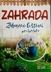 Zahrada - Zbavn lutn pro kadho - Nakladatelstv SUN