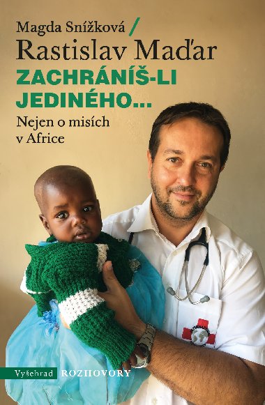 Zachráníš-li jediného... - Rastislav Maďar , Rastislav Maďar Magda Snížková 